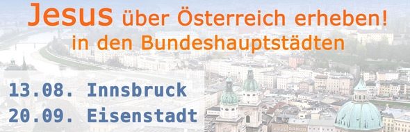 Jesus über Österreich erheben - besonderer Gottesdienst - Gloriette in Eisenstadt