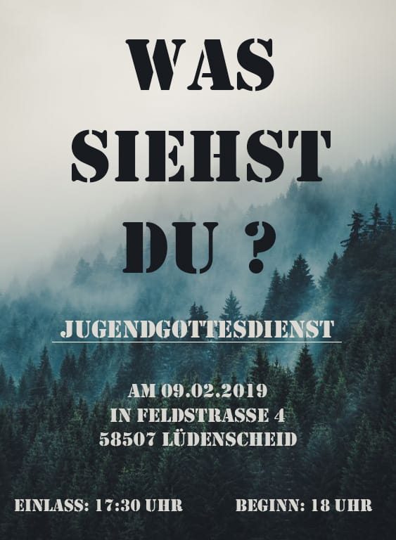 Jugendgottesdienst - Was siehst du? - besonderer Gottesdienst - Lüdenscheid - Christen im Glauben des Evangeliums e.V.