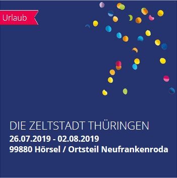 DIE ZELTSTADT THÜRINGEN - Freizeit - Neufrankenroda