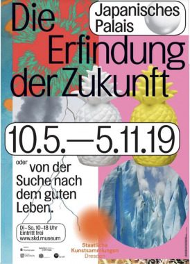 Die Erfindung der Zukunft - Auf der Suche nach dem besseren Leben, Sonstiges, Dresden, Sachsen