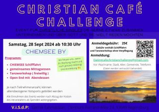 Christian Café Challenge goes to CHIEMSEE am Samstag, den 28.09.24, Gruppenevent, Cheimsee, Bayern