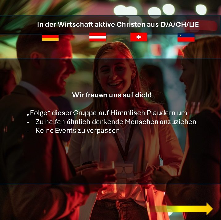 In der Wirtschaft aktive Christen aus D/A/CH/Li: -